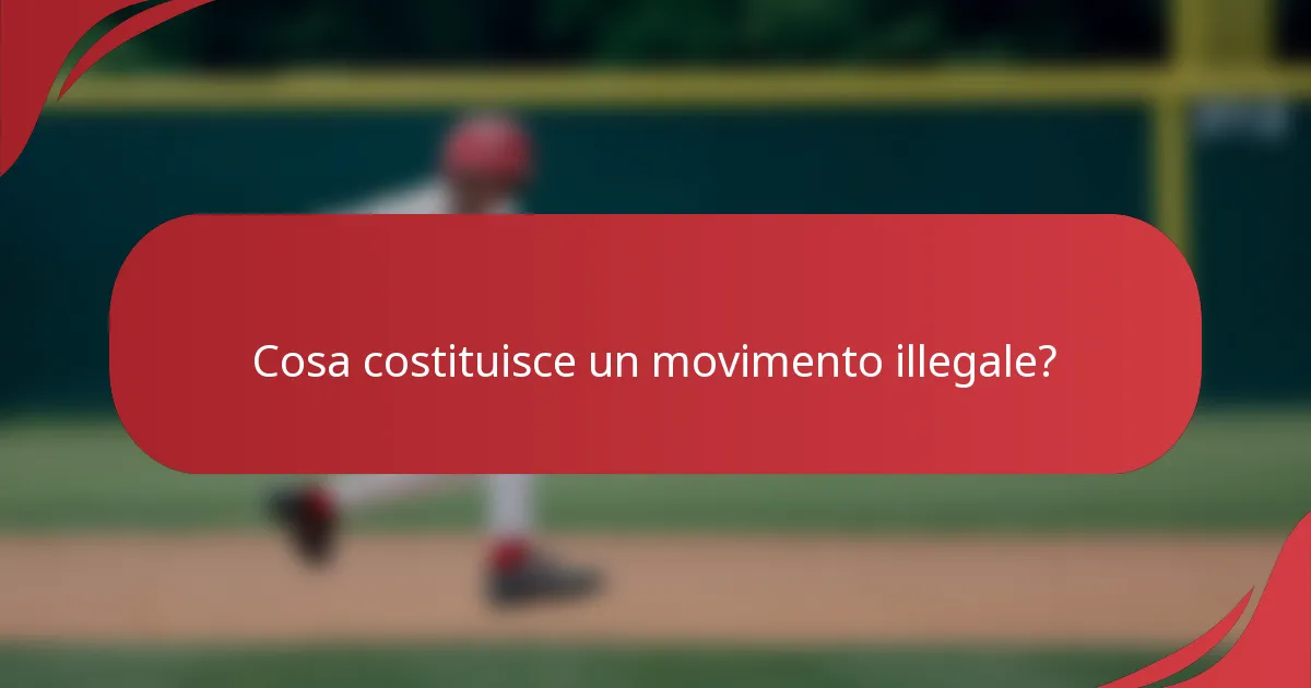 Cosa costituisce un movimento illegale?